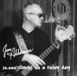 Jan Akkerman : 10.000 Clowns on a Rainy Day